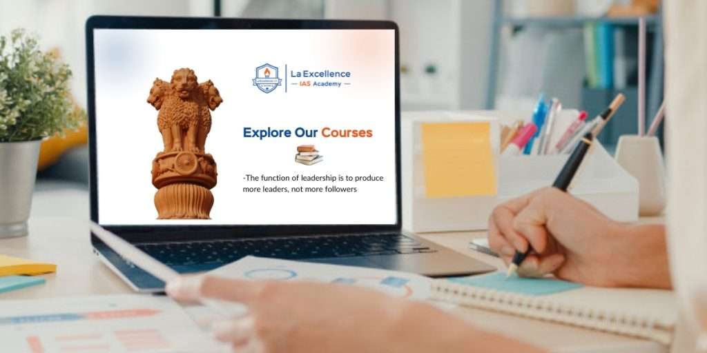 Best IAS Coaching in Hyderabad | UPSC Coaching - La Excellence IAS Academy
