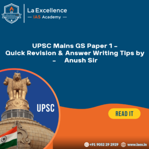 GS Paper-1 last minute tips by Anush Sir