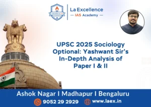 UPSC 2025 Sociology Optional: Yashwant Sir’s Analysis.