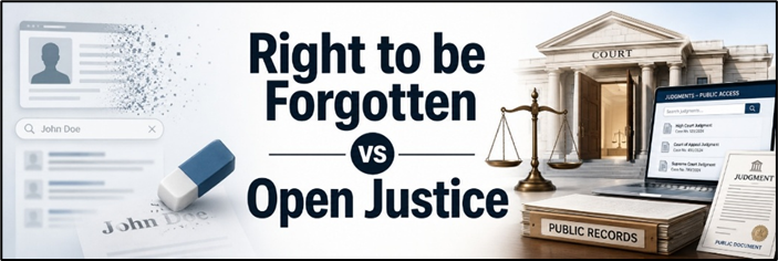 Right to be Forgotten VS Open Justice