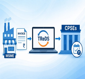 Government Mandates TReDS for Settlement of MSME Invoices by CPSEs