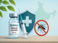 QDENGA Vaccine: India’s First Approved Dengue Protection