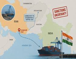 Chabahar Port and India’s Strategic Connectivity