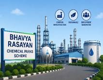 BHAVYA Rasayan Scheme for Chemical Parks