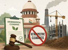 Environmental Clearance Rules: Supreme Court Reinforces Prior Approval