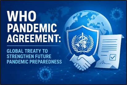 WHO Pandemic Agreement: Global Treaty to Strengthen Future Pandemic Preparedness