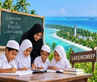 ULLAS Literacy Scheme: Lakshadweep Achieves Full Literacy Status